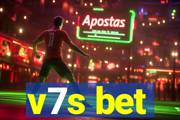 v7s bet